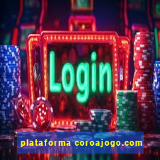 plataforma coroajogo.com